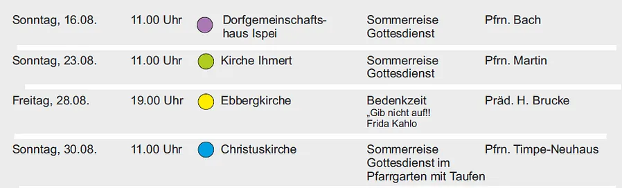 Gottesdienste im August (siehe Termine)